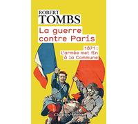 La guerre contre Paris Jean-Pierre Ricard (Traduction), Robert Tombs (Auteur)
