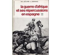 La Guerre D'afrique Et Ses Répercussions En Espagne - Idéologies Et Colonialisme En Espagne 1859-1904