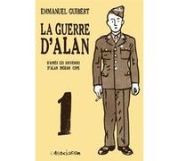 La Guerre d'Alan 1 Emmanuel Guibert (Auteur), Alan Ingram Cope (D'après)