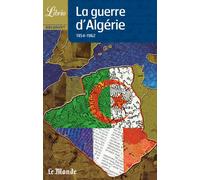 La Guerre d'Algérie, 1954-1962