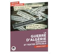 La guerre d'Algérie (discours et textes officiels) - Gérard Streiff - Oskar - broché - Document jeunesse