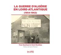 La Guerre D'algérie En Loire-Atlantique (1954-1962)