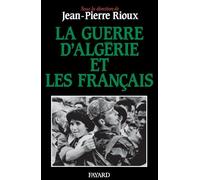 La Guerre D'algérie Et Les Français