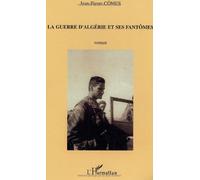 La guerre d'Algérie et ses fantômes