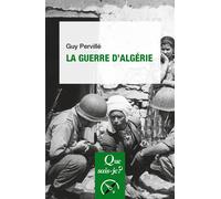 La Guerre d'Algérie - Guy Pervillé - Que Sais-Je - Poche - Etude