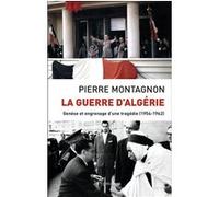 La Guerre d'Algérie Pierre Montagnon (Auteur)