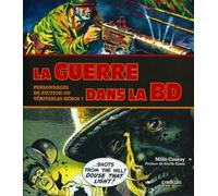 La guerre dans la BD Personnages de fiction ou véritables héros ? - Christophe Branchu - Eyrolles - broché - Bande dessinée