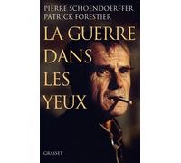La guerre dans les yeux - Patrick Forestier - Grasset - broché - Roman