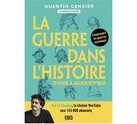 La guerre dans l'Histoire avec surlechamp D'hier à aujourd'hui - Quentin Censier - De Boeck Supérieur - broché - Essai