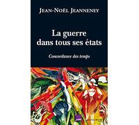 La guerre dans tous ses états: Concordance des temps