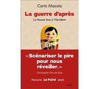 La guerre d'après Carlo Masala (Auteur)