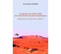 La guerre de 1914-1918 sur les confins tuniso-tripolitains