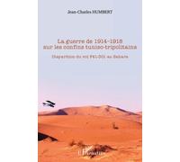 La guerre de 1914-1918 sur les confins tuniso-tripolitains
