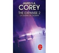 La Guerre de Caliban (The Expanse, Tome 2) - James S. A. Corey - Lgf - Poche - Roman