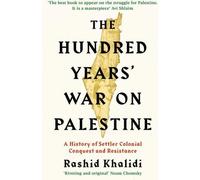 La guerre de cent ans en Palestine : Le best-seller international