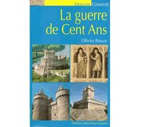 La guerre de cent ans - Olivier Bouzy - Gisserot Editions - broché - Etude