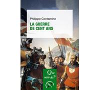 La Guerre de Cent Ans - Philippe Contamine - Que Sais-Je - Poche - Etude