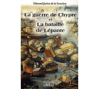La Guerre De Chypre Et La Bataille De Lépante