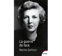 La guerre de face - Martha Gellhorn - Perrin - Poche - Essai