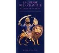 La Guerre de la chamelle Collectif (Auteur), Marie-Hélène Estienne (Traduction), Marguerite Gavillet Matar (Traduction)