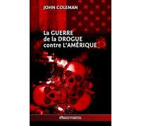 La guerre de la drogue contre l'Amérique