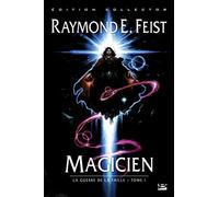 Raymond Elias Feist – La Guerre de la Faille T1 : Magicien – Collector 25e anniv., numéroté & signé