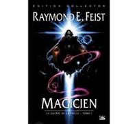La Guerre de la Faille, T1 : Magicien (Collector) Raymond Elias Feist (Auteur)