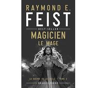 La Guerre de la Faille, T2 : Magicien - Le Mage
