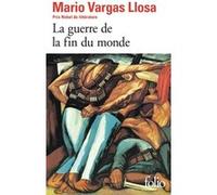 La Guerre de la fin du monde Mario Vargas Llosa (Auteur), Albert Bensoussan (Traduction)