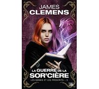 Les Bannis et les Proscrits – Tome 3 : La Guerre de la Sor'cière – Bragelonne