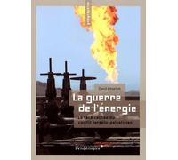 La Guerre De L'énergie - La Face Cachée Du Conflit Israélo-Palestinien