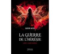 La guerre de l'hérésie - Livre 2 : L'Aube d'un Idéal - Quentin Nater - Verone Eds - broché - Roman