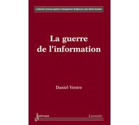 La guerre de l'information - Daniel Ventre - Hermes Science Publications - broché - Livre