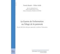 La Guerre de l'information ou l'éloge de la paranoïa
