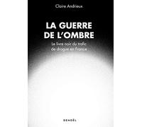 La guerre de l'ombre Claire Andrieux (Auteur)