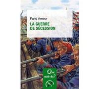 La Guerre de Sécession Farid Ameur (Auteur)
