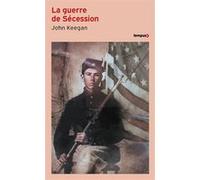 La guerre de Sécession John Keegan (Auteur), Jean-François Sené (Traduction)