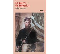 John Keegan – La guerre de Sécession – Jean‑François Sené (traduction) – Poche