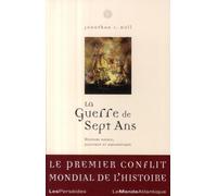 La Guerre de Sept ans: Histoire navale, politique et diplomatique (1756-1763)