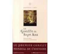 La Guerre de Sept ans: Histoire navale, politique et diplomatique (1756-1763)