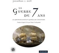 La Guerre de Sept ans Jonathan Dull (Auteur)
