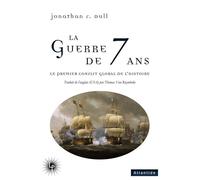 La Guerre de Sept ans Le premier conflit global de l'Histoire - Jonathan Dull - Les Perseides - broché - Etude