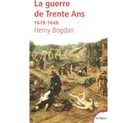 La Guerre De Trente Ans - 1618-1648