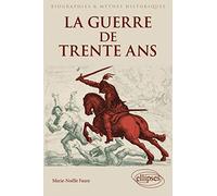 La guerre de trente ans