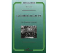 La Guerre De Trente Ans - Tome 3, Cendres Et Renouveau
