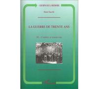 La Guerre de Trente Ans Tome 3. Cendres et renouveau - Henri Sacchi - L'harmattan - broché - Etude