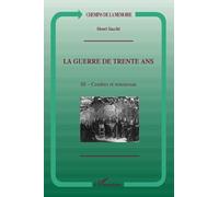 La Guerre de trente ans, tome III : Cendres et Renouveau