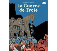 La guerre de Troie Béatrice Bottet (Auteur), Emilie Harel (Illustration)