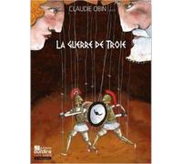 La guerre de Troie - Claudie Obin - Oui Dire - Coffret - Contes et légendes jeunesse