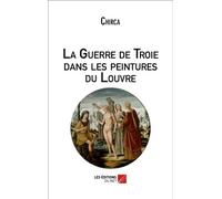 La Guerre de Troie dans les peintures du Louvre
